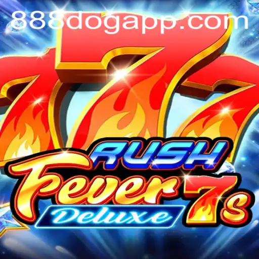 RushFever7sDeluxe: O Jogo Sensação com a Palavras-chave 888dog